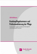 Krankenpflegekammern und Professionalisierung der Pflege - Edith Kellnhauser