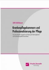 Krankenpflegekammern und Professionalisierung der Pflege - Kellnhauser, Edith