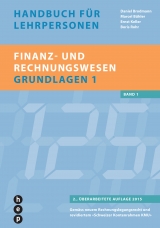 Finanz- und Rechnungswesen - Grundlagen 1 - Daniel Brodmann, Marcel Bühler, Ernst Keller, Boris Rohr