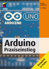 Arduino Praxiseinstieg - Brühlmann, Thomas