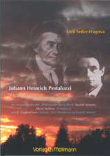 Johann Heinrich Pestalozzi - Ueli Seiler-Hugova