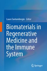 Biomaterials in Regenerative Medicine and the Immune System - 