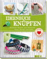 Ideenbuch Knüpfen - Maren Engel, Manuel Obriejetan, Annemarie Arzberger