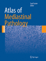 Atlas of Mediastinal Pathology - Saul Suster