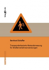 Transponderbasierte Abstandsmessung für Straßenverkehrsanwendungen - Bernhard Schaffer
