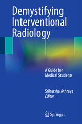Demystifying Interventional Radiology - 