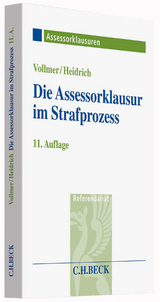 Die Assessorklausur im Strafprozess - Vollmer, Walter; Heidrich, Andreas
