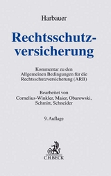 Rechtsschutzversicherung - Cornelius-Winkler, Joachim; Maier, Karl; Obarowski, Rüdiger; Schmitt, Edmund; Schneider, Klaus; Harbauer, Walter