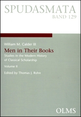Men in Their Books II - William M Calder