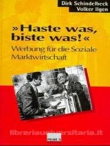 Haste was, biste was! - Schindelbeck, Dirk; Ilgen, Volger