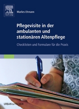 Pflegevisite in der ambulanten und stationären Altenpflege - Ehmann, Marlies