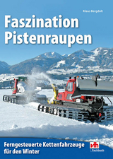 Faszination Pistenraupen - Klaus Bergdolt