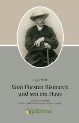 Vom Fürsten Bismarck und seinem Haus - Eugen Wolf