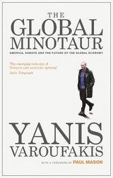 The Global Minotaur - Varoufakis, Yanis