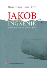 Jakob und Ingxenje - Rosemarie Poiarkov