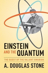 Einstein and the Quantum - Stone, A. Douglas