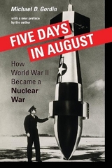 Five Days in August - Gordin, Professor Michael D.
