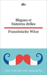 Blagues et histoires drôles Französische Witze - 