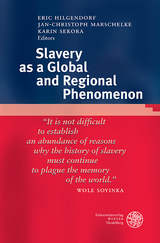 Slavery as a Global and Regional Phenomenon - 