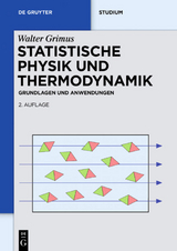 Statistische Physik und Thermodynamik - Grimus, Walter