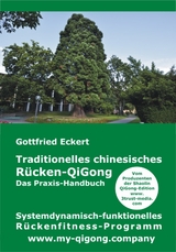 Traditionelles chinesisches Rücken-QiGong - Gottfried Eckert