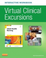 Virtual Clinical Excursions Online and Print Workbook for Adult Health Nursing - Cooper, Kim; Gosnell, Kelly