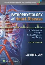 Pathophysiology of Heart Disease - Lilly, Leonard S.