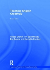 Teaching English Creatively - Cremin, Teresa