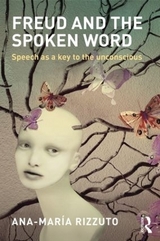 Freud and the Spoken Word - Ana-Maria Rizzuto