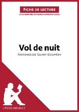 Vol de nuit d'Antoine de Saint-Exupéry (Fiche de lecture) -  lePetitLitteraire, Maria Puerto Gomez