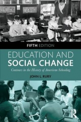 Education and Social Change - Rury, John L.