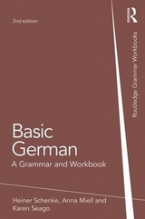 Basic German - Schenke, Heiner; Miell, Anna; Seago, Karen