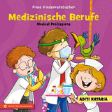 Pinos Kinderratebücher: Medizinische Berufe - Medical Professions - Aditi Kataria