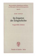 Im Irrgarten der Zeitgeschichte. - Ernst Topitsch