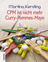 CPM ist nicht mehr Curry-Pommes-Mayo - Martina Kersting