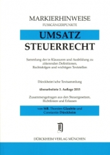 UMSATZSTEUERRECHT Markierhinweise/Fußgängerpunkte für das Steuerberaterexamen Nr. 500 (2015): Dürckheim'sche Markierhinweise - Glaubitz, Thorsten; Dürckheim, Constantin