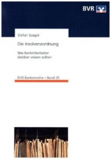 Die Insolvenzordnung - BVR - Bundesverband der Deutschen Volksbanken und Raiffeisenbanken; Saager, Stefan