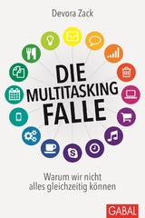 Die Multitasking-Falle - Devora Zack