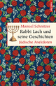 Rabbi Lach und seine Geschichten. Jüdische Anekdoten (Geschenkbuch Weisheit, Band 35)