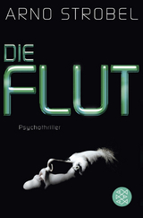 Die Flut - Arno Strobel