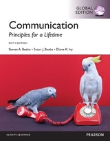 Communication: Principles for a Lifetime, Global Edition - Beebe, Steven; Beebe, Susan; Ivy, Diana