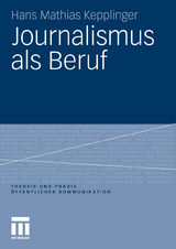 Journalismus als Beruf - Hans Mathias Kepplinger