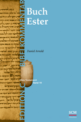 Das Buch Ester (Edition C/AT/Band 19) - Daniel Arnold