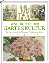 Geschichte der Gartenkultur - Clemens Alexander Wimmer