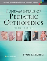 Fundamentals of Pediatric Orthopedics - Staheli, Lynn T.