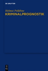 Kriminalprognostik - Helmut Pollähne