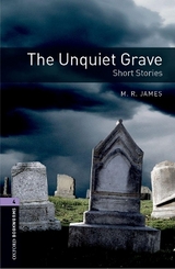 Oxford Bookworms Library: Level 4:: The Unquiet Grave - Short Stories - James