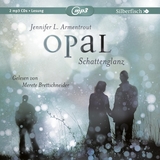 Obsidian 3: Opal. Schattenglanz - Jennifer L. Armentrout