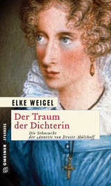 Der Traum der Dichterin - Elke Weigel