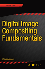 Digital Image Compositing Fundamentals -  Wallace Jackson